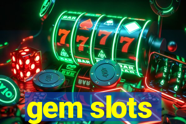 gem slots